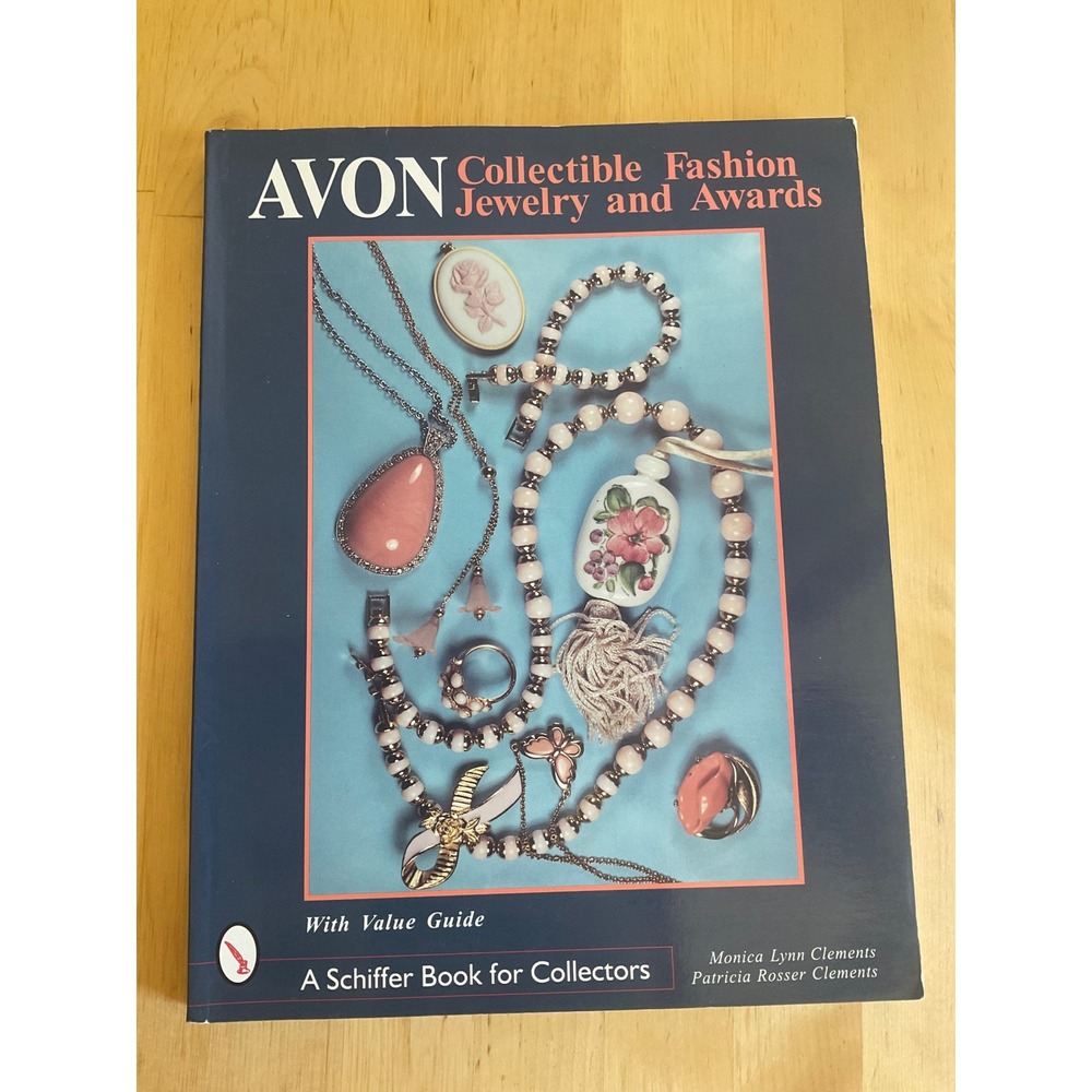 Avon Collectible Fashion Jewelry and Awards Schiffer Book for Collectors 1998